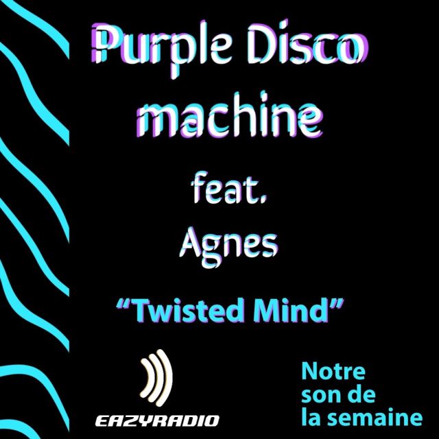 🎧 LE SON DE LA SEMAINE 🎧
Le DJ et producteur Allemand "Purple Disco Machine" et la chanteuse Suédoise Agnes s'associent pour le titre « Twisted Mind » ! 
Titre proposé par notre @mikeandtess 
https://www.youtube.com/watch?v=BWfXzlyihus
#music #radio #eazyradio #newmusic #instore #ambiance @purple_disco_machine @agnesofficial #PurpleDiscoMachine #TwistedMind #Agnes #Exotica #ExoticaDeluxe